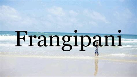 frangipani pronunciation